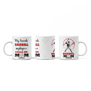 Baseball Mom Coffee Mug My Favorite Player Calls Me Mom Mothers Day TB10 Print Your Wear