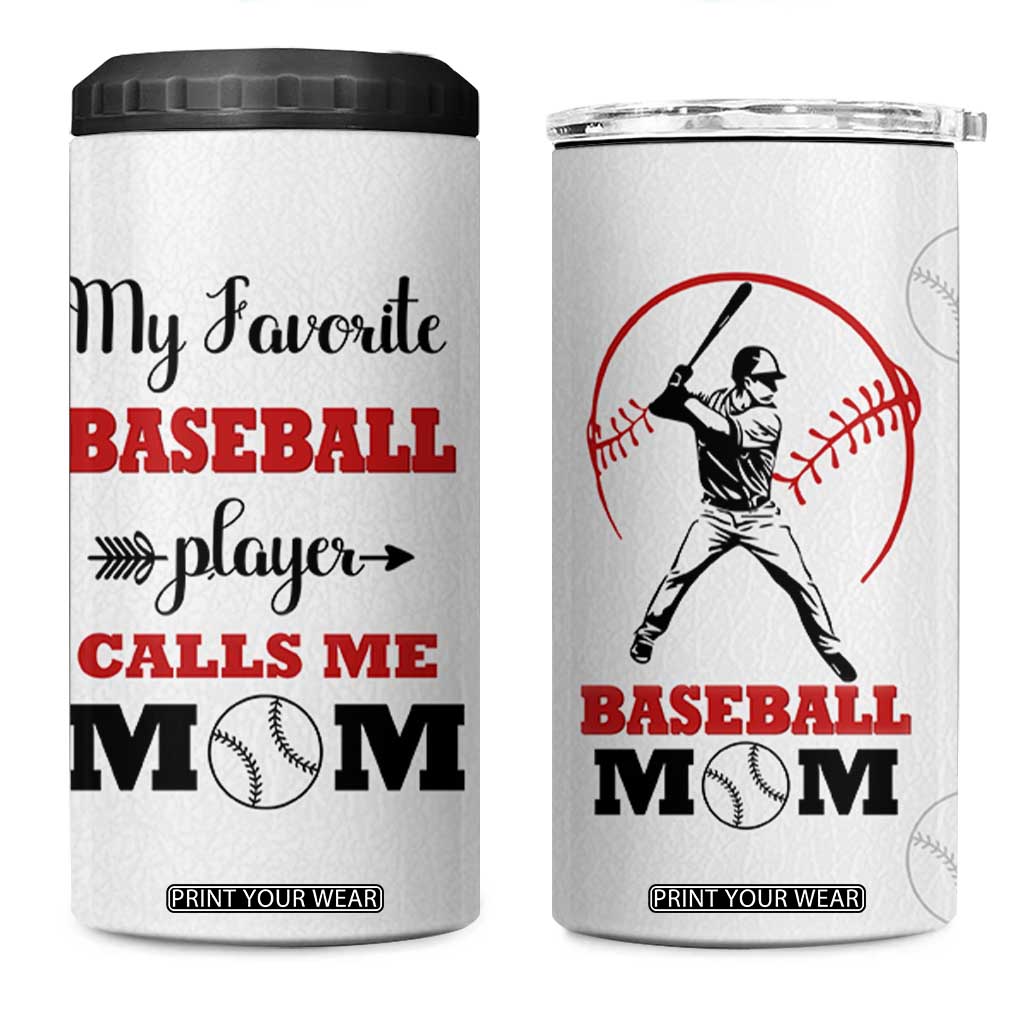 Baseball Mom 4 in 1 Can Cooler Tumbler My Favorite Player Calls Me Mom Mothers Day TB10 One Size: 16 oz White Print Your Wear