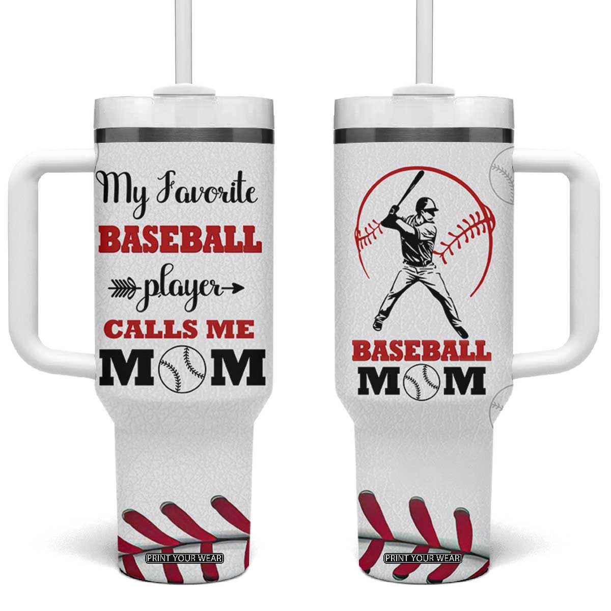 Baseball Mom Tumbler With Handle My Favorite Player Calls Me Mom Mothers Day TB10 One Size: 40 oz White Print Your Wear