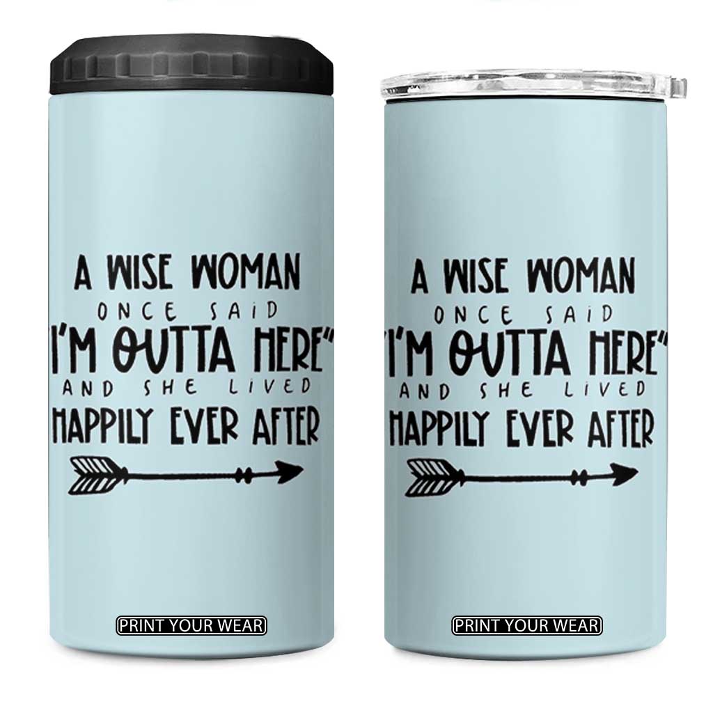 Retirement Gift For Women 2026 4 in 1 Can Cooler Tumbler A Wise Woman Once Said Im Outta Here TB10 One Size: 16 oz Blue Print Your Wear