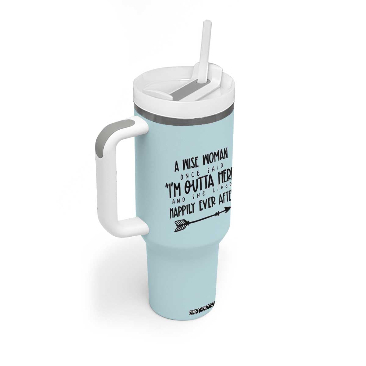 Retirement Gift For Women 2026 Tumbler With Handle A Wise Woman Once Said Im Outta Here TB10 Print Your Wear