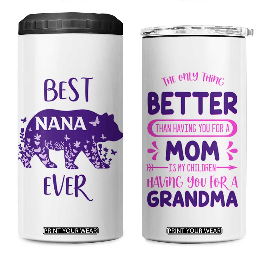 Cute grandma 4 in 1 Can Cooler Tumbler Best Nana Ever TB10 One Size: 16 oz Multi Print Your Wear
