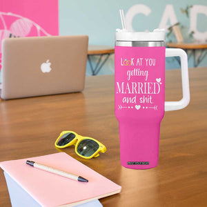 Funny Bride Tumbler With Handle Look At You Getting All Married And Sh*t TB10 Print Your Wear