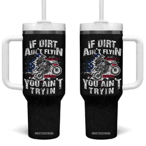 Funny Dirt Bike Motocross Tumbler With Handle Dirtbike MX If Dirt Aint Flyin You Aint Tryin US Flag TB10 One Size: 40 oz Black Print Your Wear