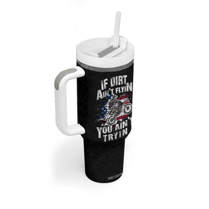 Funny Dirt Bike Motocross Tumbler With Handle Dirtbike MX If Dirt Aint Flyin You Aint Tryin US Flag TB10 Print Your Wear