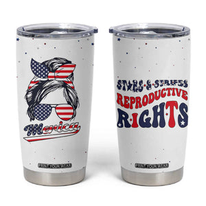 Retro Reproductive Rights Tumbler Cup Merica Stars Stripes Feminist 4th Of July TB10 White Print Your Wear