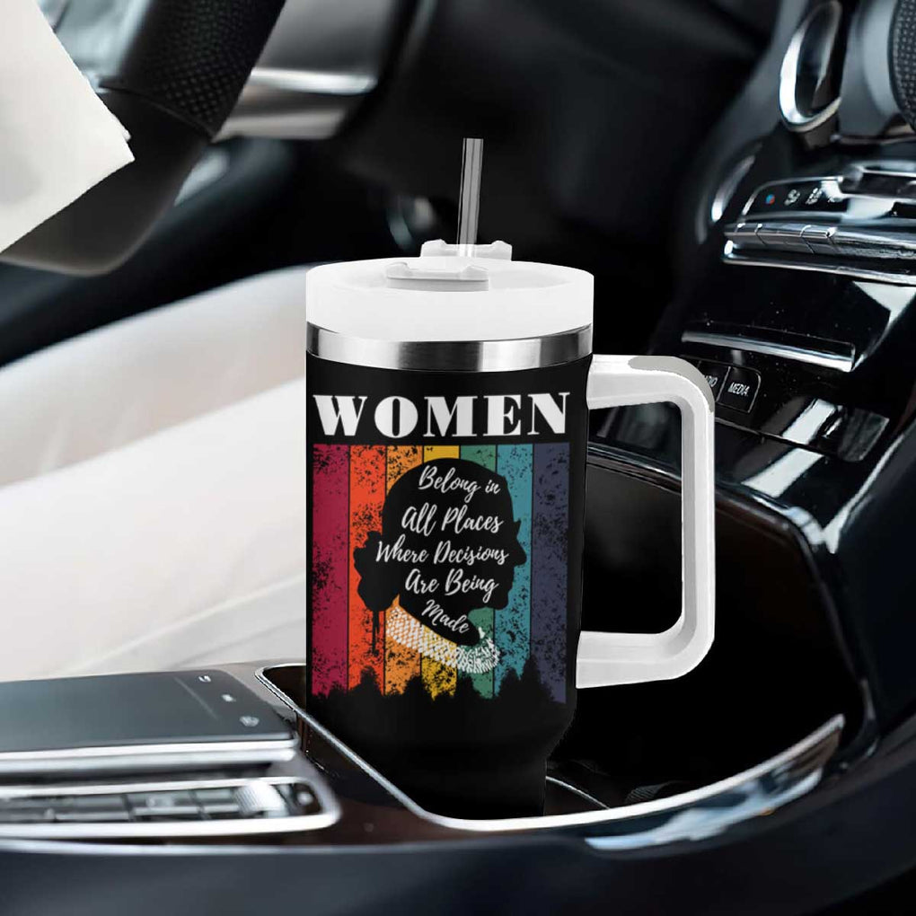 Ruth Bader Ginsburg RBG Quote Tumbler With Handle Women Belong In All Places Where Decisions Are Being Made Feminist Gifts Women TB10 Print Your Wear