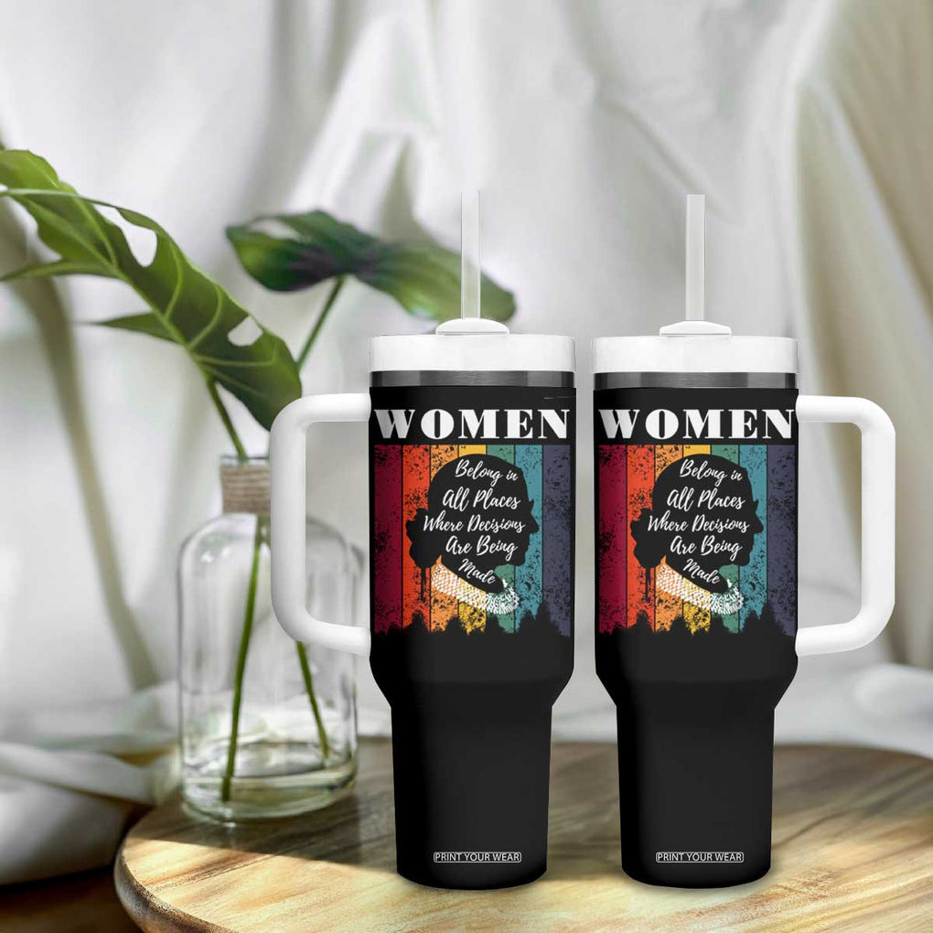Ruth Bader Ginsburg RBG Quote Tumbler With Handle Women Belong In All Places Where Decisions Are Being Made Feminist Gifts Women TB10 Print Your Wear