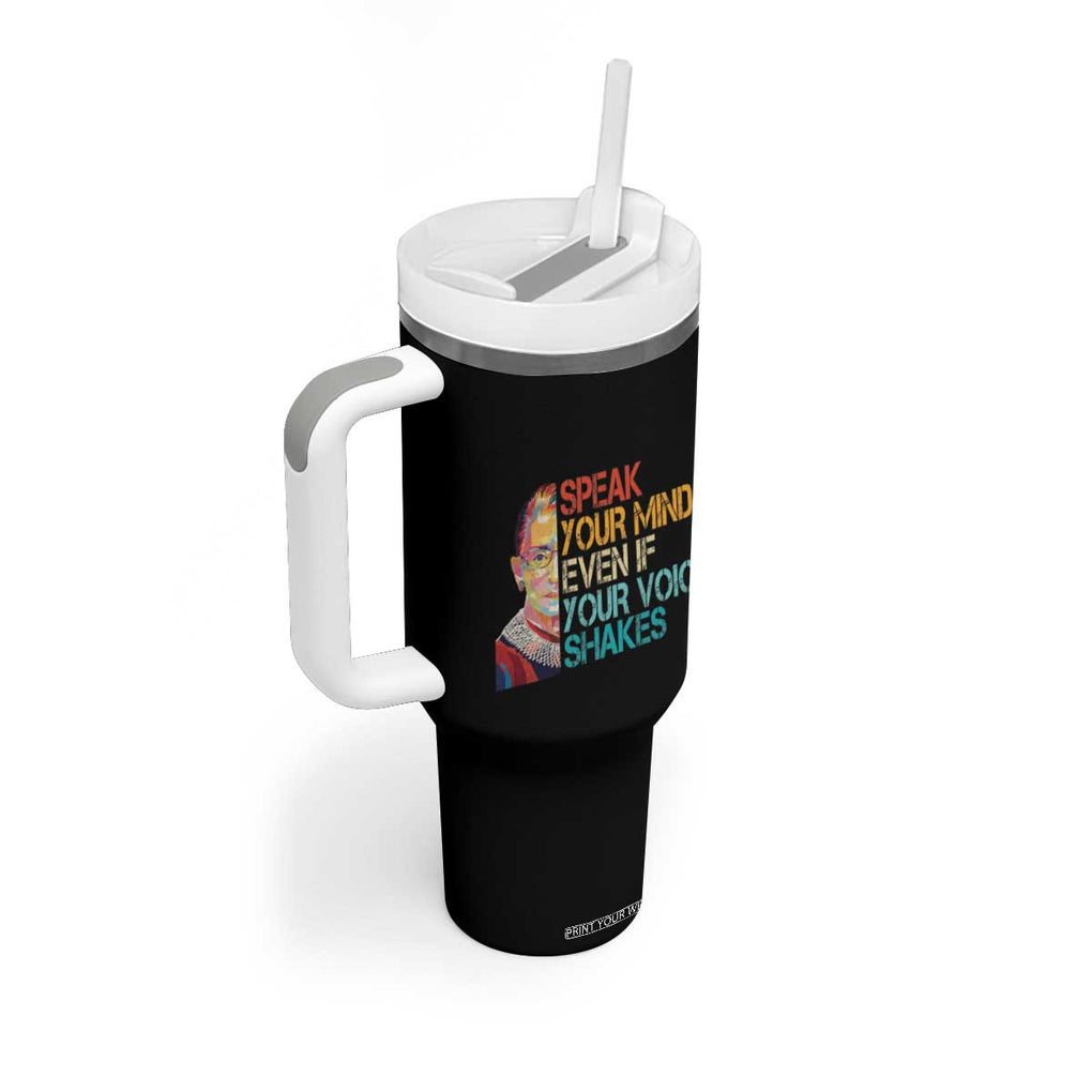 Ruth Bader Ginsburg RBG Quote Tumbler With Handle Speak Your Mind Even If Your Voice Shakes Feminist Gifts Women TB10 Print Your Wear