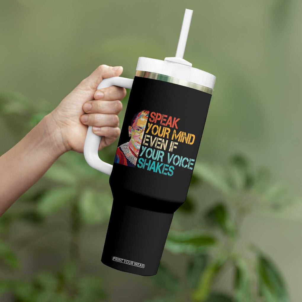 Ruth Bader Ginsburg RBG Quote Tumbler With Handle Speak Your Mind Even If Your Voice Shakes Feminist Gifts Women TB10 Print Your Wear