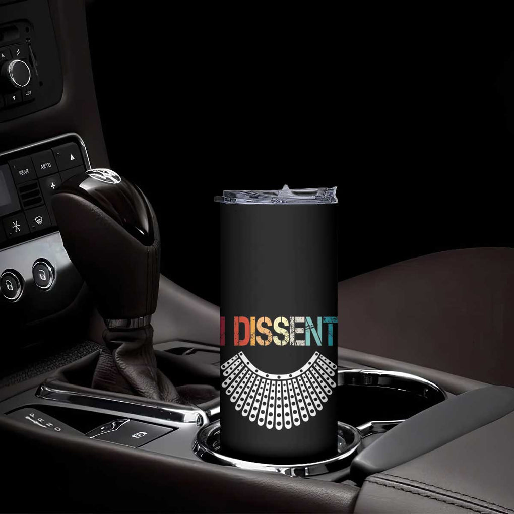 Ruth Bader Ginsburg Skinny Tumbler I Dissent Notorious RBG Quote Feminist Gifts Women TB10 Print Your Wear