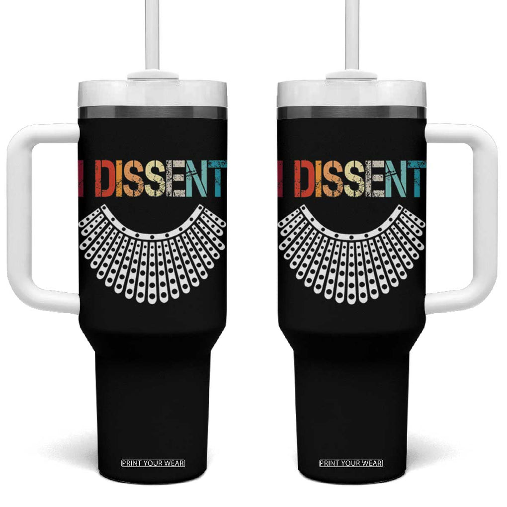 Ruth Bader Ginsburg Tumbler With Handle I Dissent Notorious RBG Quote Feminist Gifts Women TB10 One Size: 40 oz Black Print Your Wear