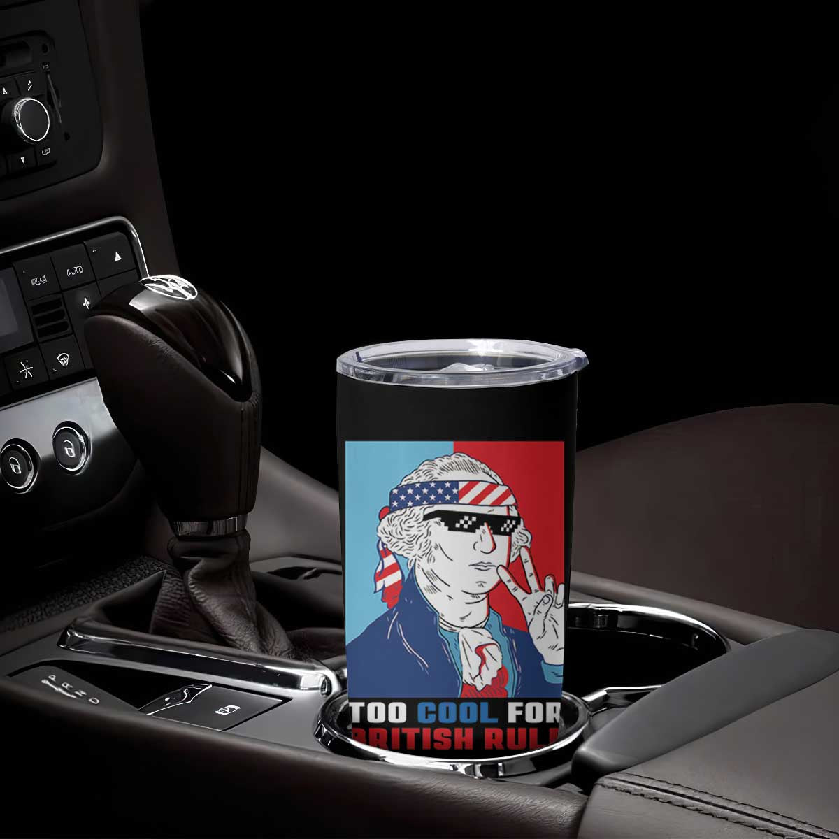 Too Cool For British Rule Tumbler Cup Funny Patrotic 4th Of July Independence Day TB10 Print Your Wear