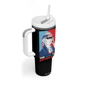 Too Cool For British Rule Tumbler With Handle Funny Patrotic 4th Of July Independence Day TB10 Print Your Wear