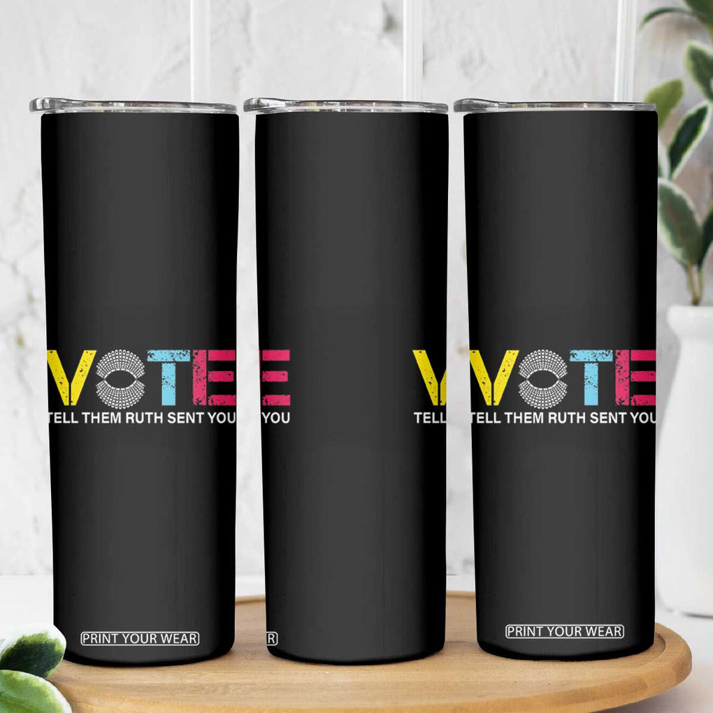 RBG Quote Skinny Tumbler Vote Tell Them Ruth Send You TB10 Print Your Wear