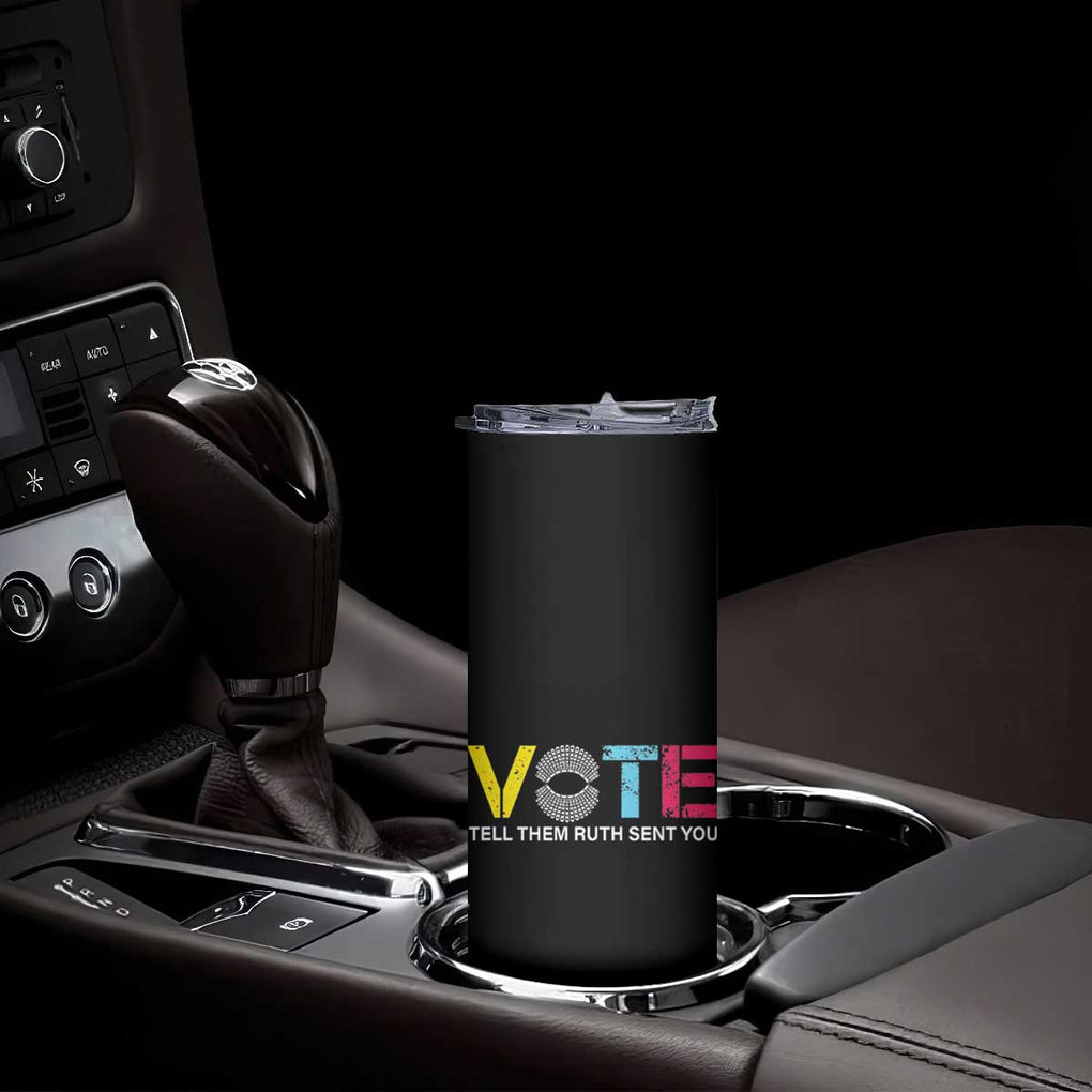 RBG Quote Skinny Tumbler Vote Tell Them Ruth Send You TB10 Print Your Wear