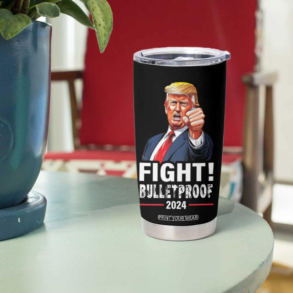 Trump 2024 Tumbler Cup Fight BulletProof At Election Rally American TB10 Print Your Wear