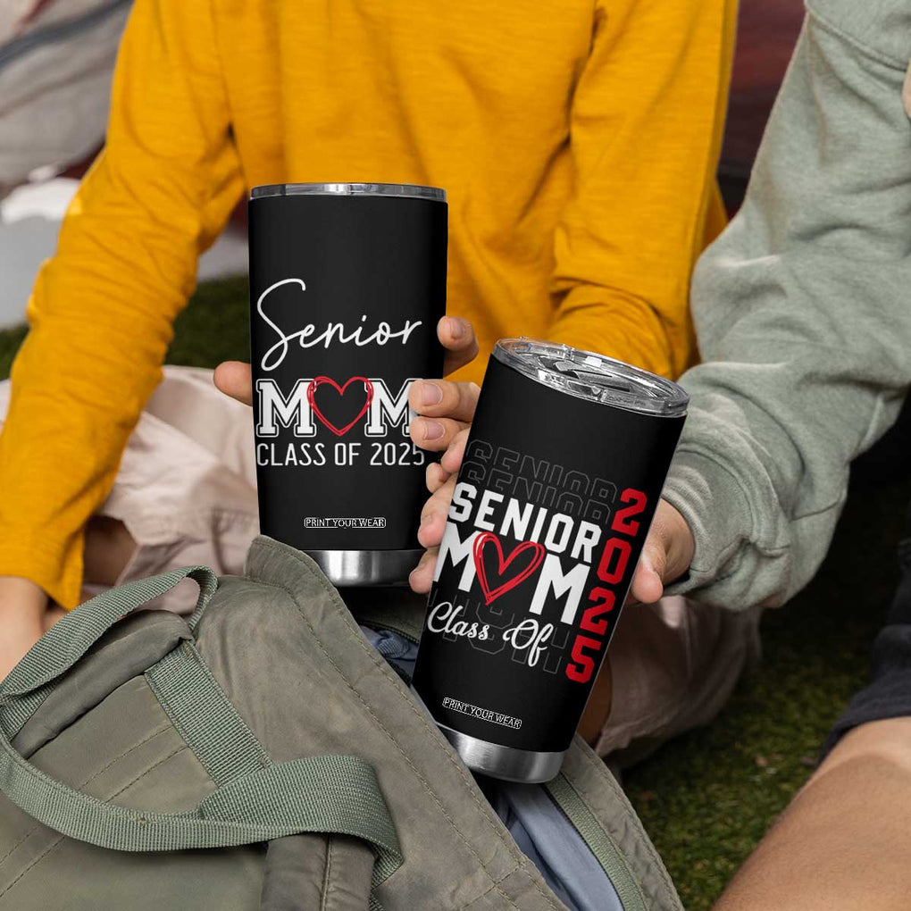 Senior Mom Class Of 2025 Back To School Tumbler Cup Proud Mom of Graduate Graduation TB10 Print Your Wear