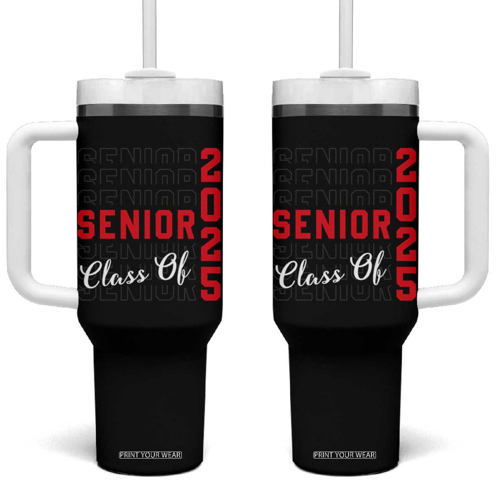 Senior 2025 Tumbler With Handle Class of 2025 Graduation Back To School Graduate Graduation TB10 One Size: 40 oz Black Print Your Wear