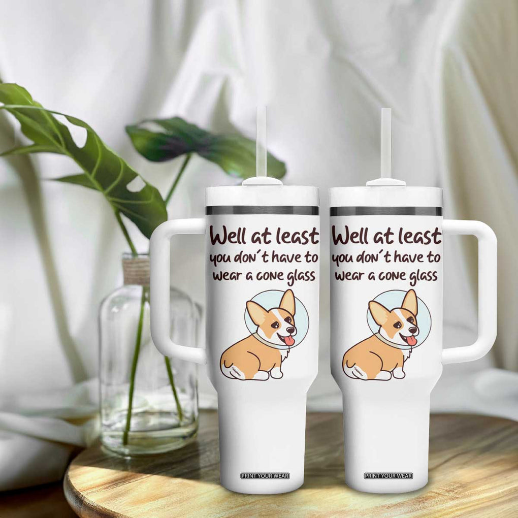 Funny Get Well Soon Gifts Tumbler With Handle At Least You Dont Have To Wear A Cone TB10 Print Your Wear