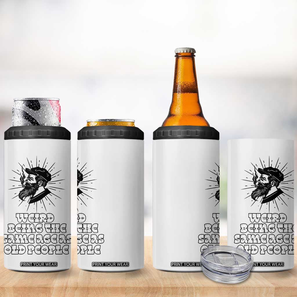 Weird Being the Same Age As Old People 4 in 1 Can Cooler Tumbler Funny 50th 60th 70th Birthday Gifts for Men Him Husband Grandpa