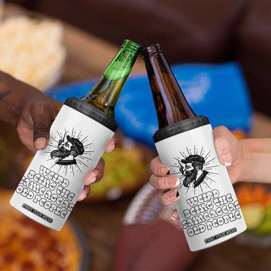 Weird Being the Same Age As Old People 4 in 1 Can Cooler Tumbler Funny 50th 60th 70th Birthday Gifts for Men Him Husband Grandpa