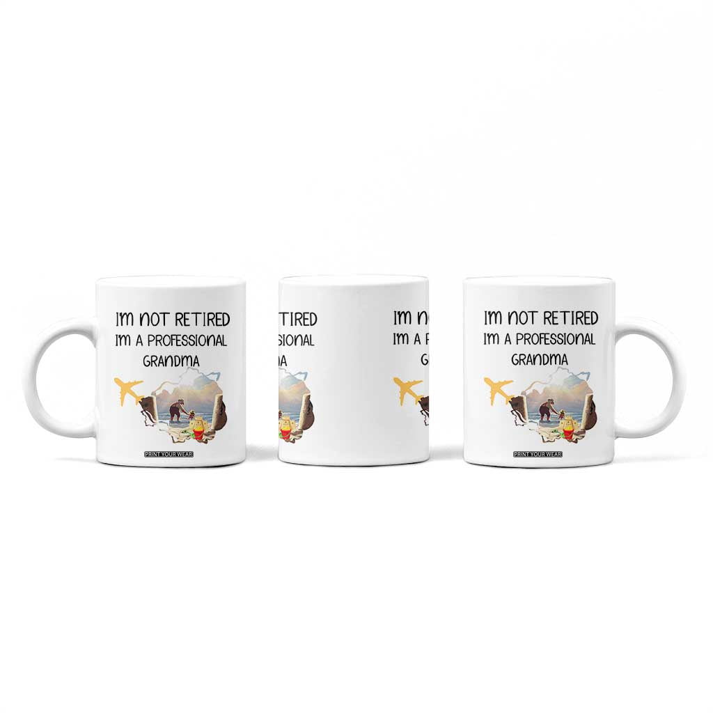Retirement Gifts For Grandma Coffee Mug Im Not Retired Full Time Grandma TB10 Print Your Wear