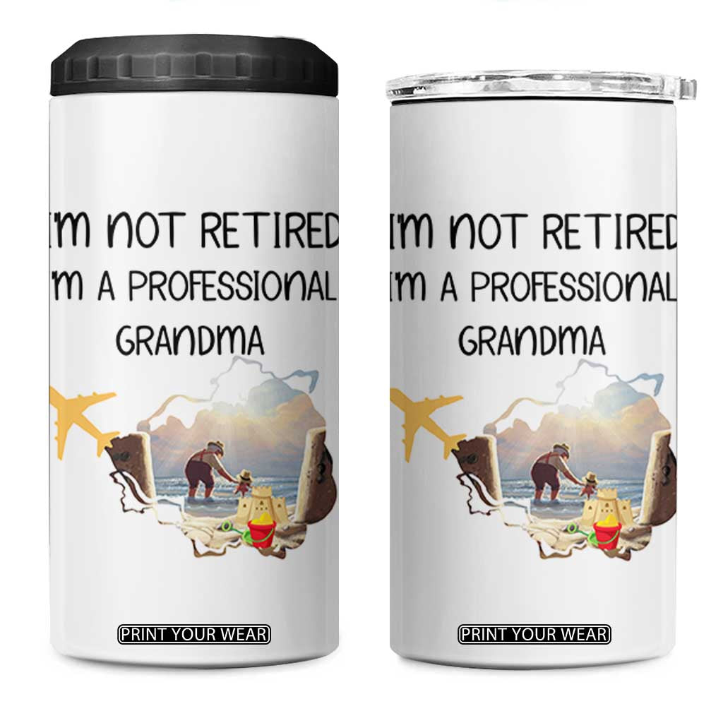 Retirement Gifts For Grandma 4 in 1 Can Cooler Tumbler Im Not Retired Full Time Grandma TB10 One Size: 16 oz White Print Your Wear