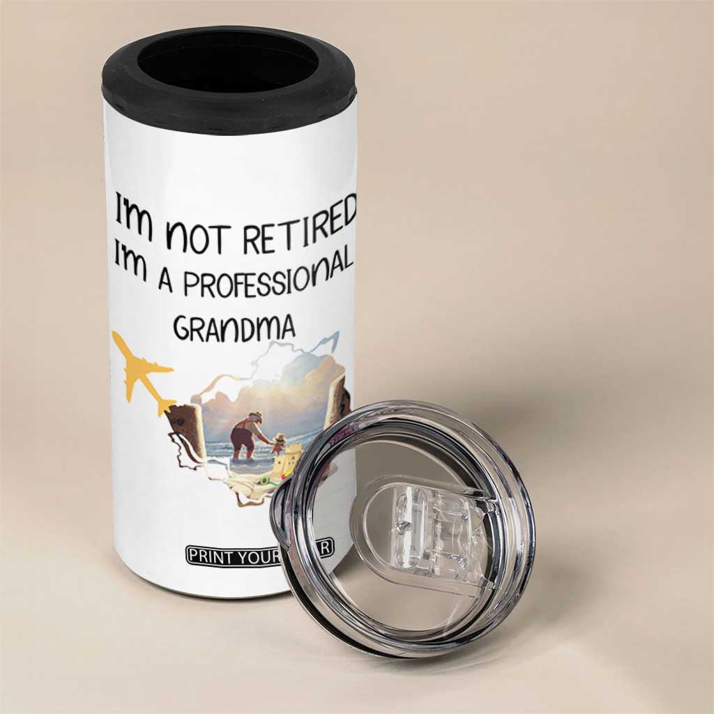 Retirement Gifts For Grandma 4 in 1 Can Cooler Tumbler Im Not Retired Full Time Grandma TB10 Print Your Wear