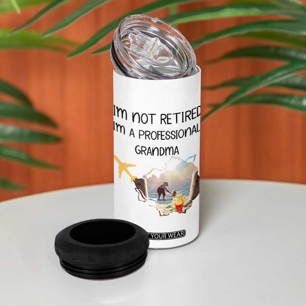 Retirement Gifts For Grandma 4 in 1 Can Cooler Tumbler Im Not Retired Full Time Grandma TB10 Print Your Wear