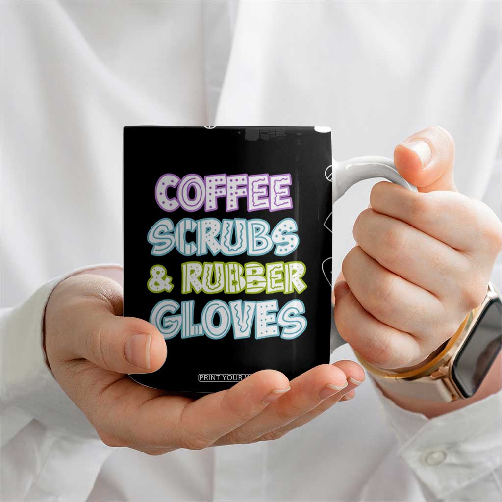 Coffee Scrubs Rubber Gloves Coffee Mug Funny Nurse Doctor Hospital Staff Gifts TB10 Print Your Wear