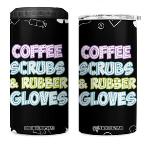 Coffee Scrubs Rubber Gloves 4 in 1 Can Cooler Tumbler Funny Nurse Doctor Hospital Staff Gifts TB10 One Size: 16 oz Black Print Your Wear