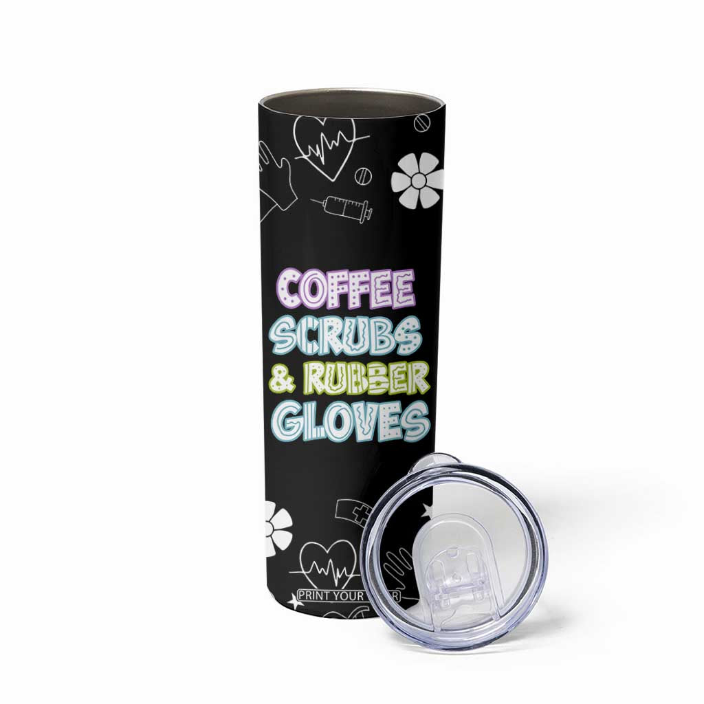 Coffee Scrubs Rubber Gloves Skinny Tumbler Funny Nurse Doctor Hospital Staff Gifts TB10 Print Your Wear