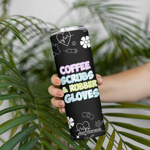 Coffee Scrubs Rubber Gloves Skinny Tumbler Funny Nurse Doctor Hospital Staff Gifts TB10 Print Your Wear