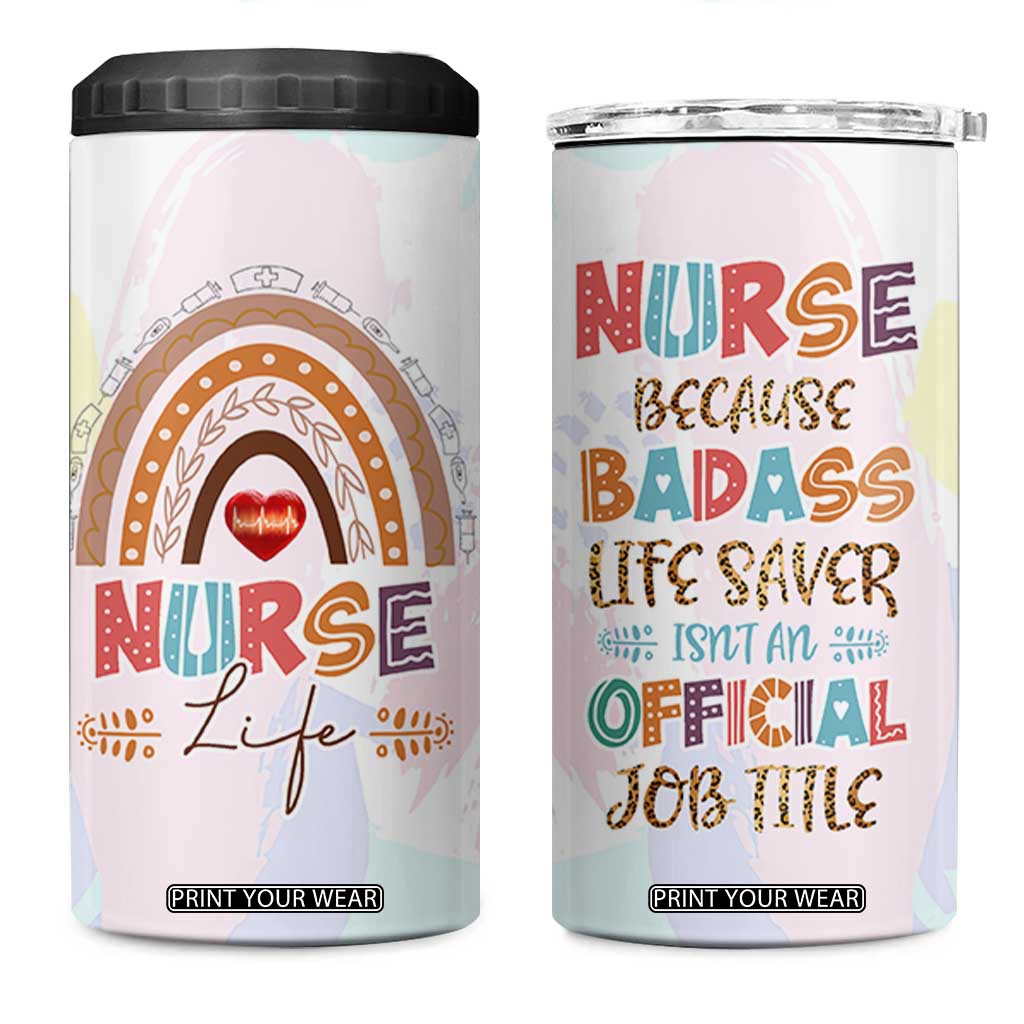 Nurse Gifts For Women 4 in 1 Can Cooler Tumbler Because Badass Life Saver Is Not An Official Job Title TB10 One Size: 16 oz Multicolor Print Your Wear