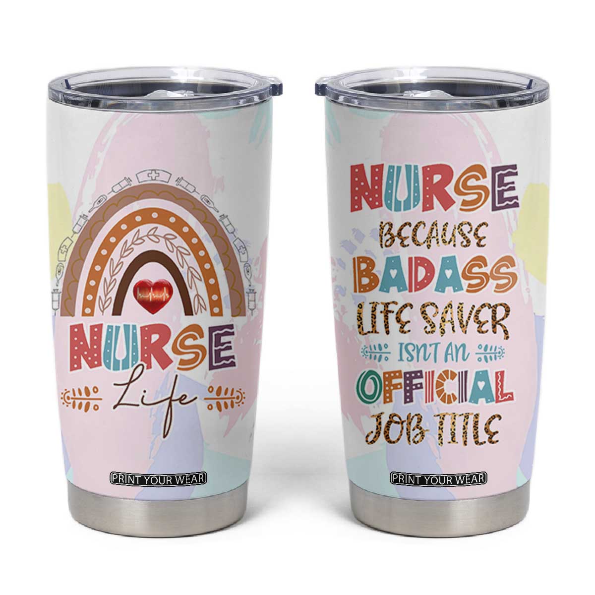 Nurse Gifts For Women Tumbler Cup Because Badass Life Saver Is Not An Official Job Title TB10 Multicolor Print Your Wear
