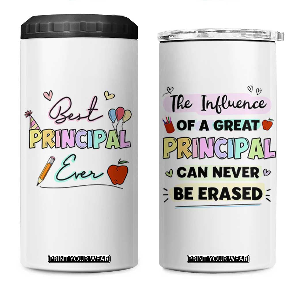 Principal Gifts 4 in 1 Can Cooler Tumbler School Principals Day Best Principal Ever TB10 One Size: 16 oz White Print Your Wear