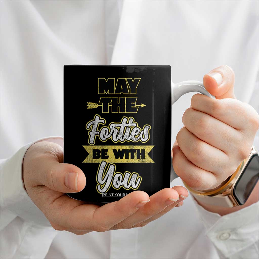 40th Birthday Gifts Coffee Mug 1986 40 Year Old Birthday May The Forties Be With You TB10 Print Your Wear