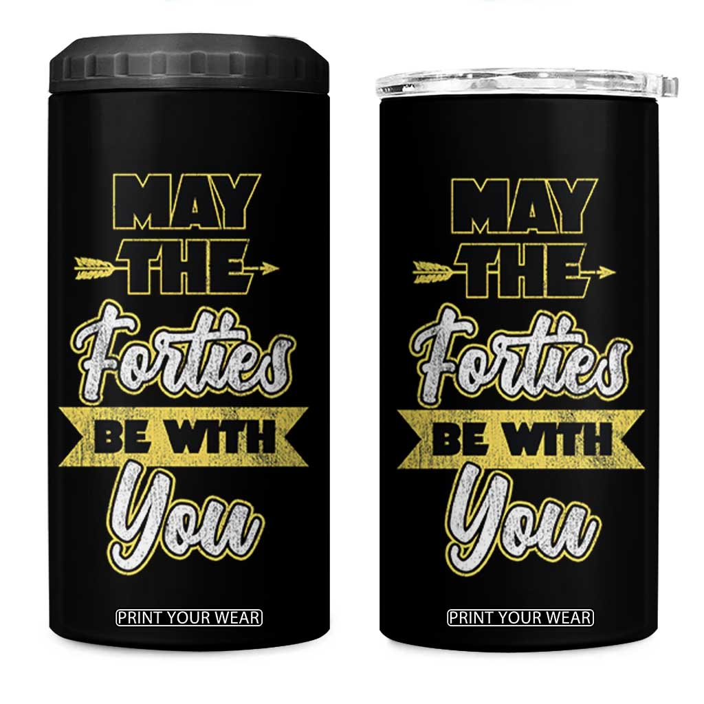 40th Birthday Gifts 4 in 1 Can Cooler Tumbler 1986 40 Year Old Birthday May The Forties Be With You TB10 One Size: 16 oz Black Print Your Wear