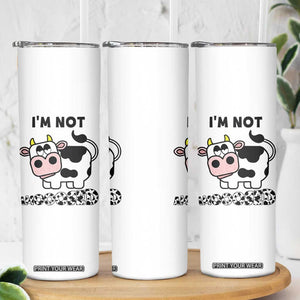 Funny Cow Lovers Skinny Tumbler Not Amooosed TB10 Print Your Wear