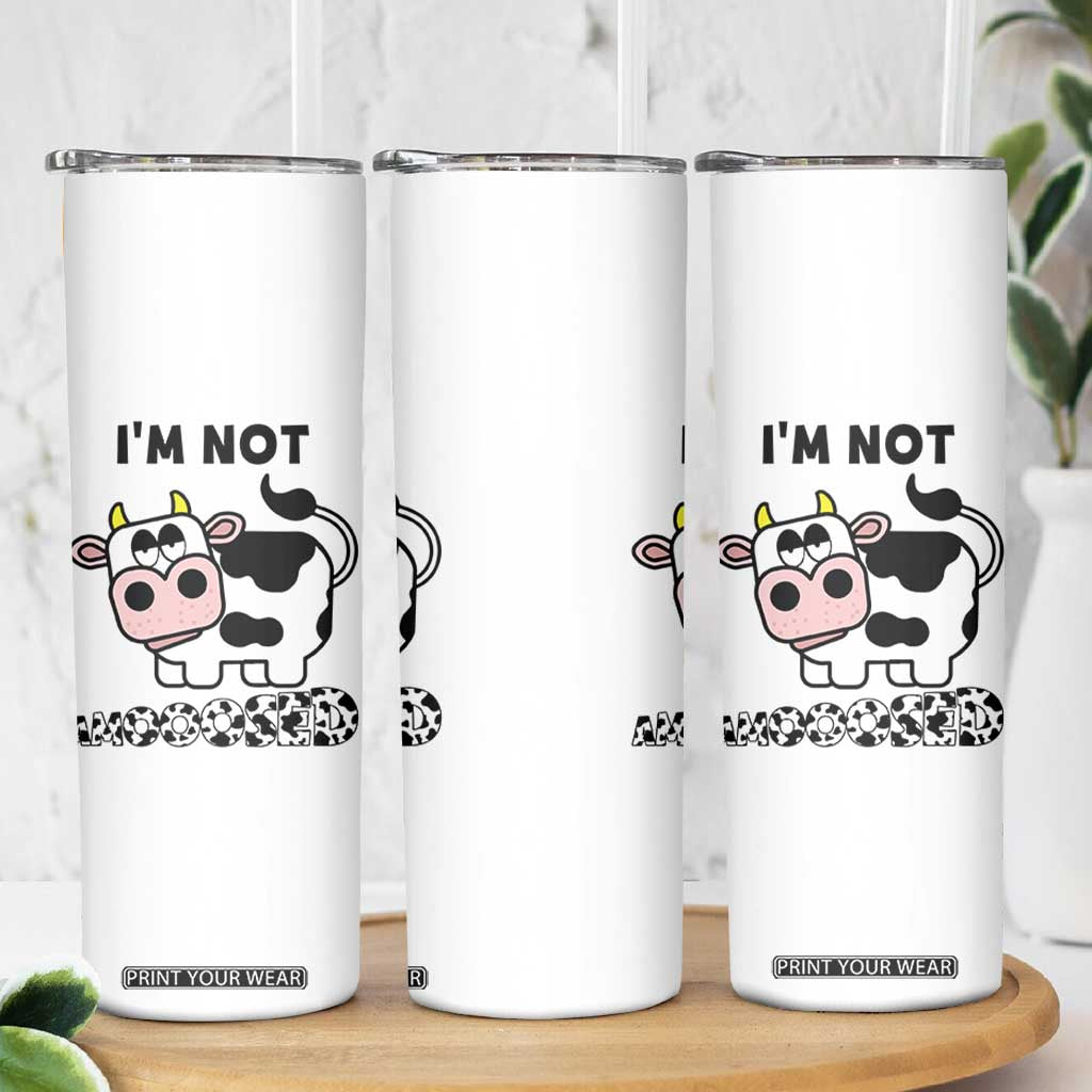 Funny Cow Lovers Skinny Tumbler Not Amooosed TB10 Print Your Wear