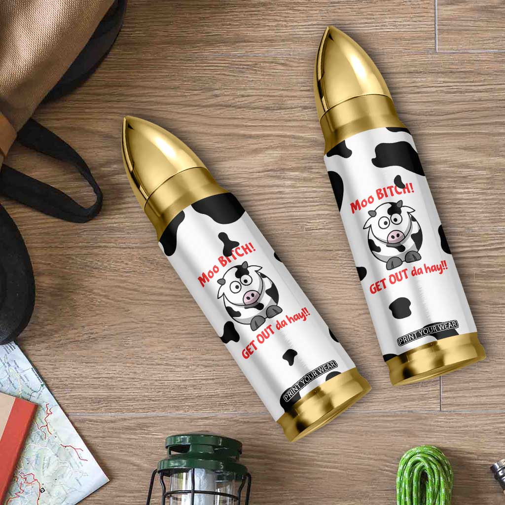 Funny Cow Lovers Bullet Tumbler Moo Bitch Get Out Heifer Cow Print TB10 Print Your Wear