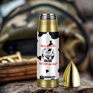 Funny Cow Lovers Bullet Tumbler Moo Bitch Get Out Heifer Cow Print TB10 Print Your Wear