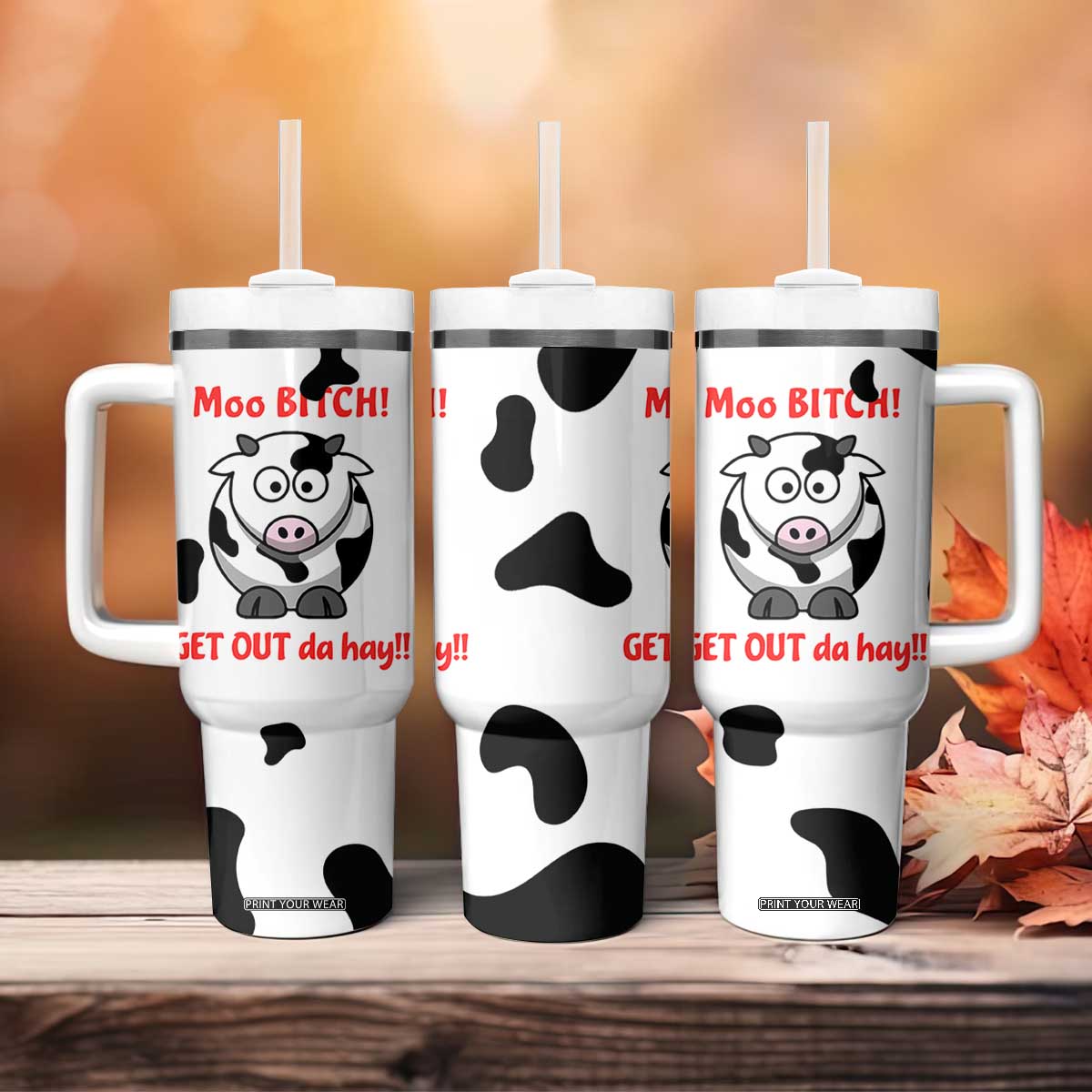 Funny Cow Lovers Tumbler With Handle Moo Bitch Get Out Heifer Cow Print TB10 Print Your Wear