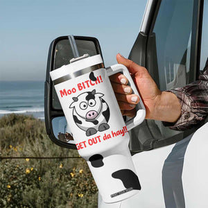 Funny Cow Lovers Tumbler With Handle Moo Bitch Get Out Heifer Cow Print TB10 Print Your Wear