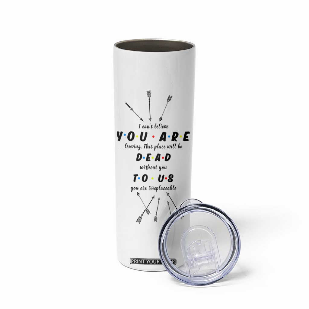 Goodbye Gift Skinny Tumbler You Are Dead To Us Coworker Leaving Gifts TB10 Print Your Wear