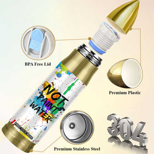 Funny Artist Bullet Tumbler Not Paint Water Painter Art Teacher Gifts TB10 Print Your Wear