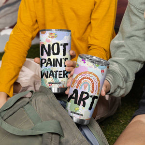Not Paint Water Tumbler Cup Funny Artist Painter Art Teacher Gifts TB10 Print Your Wear