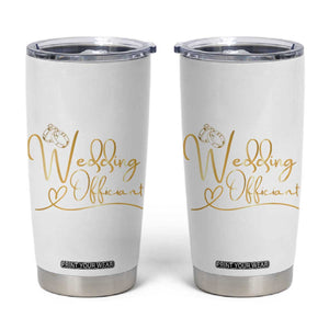 Wedding Officiant Gift Tumbler Cup Thanks Gifts From Couple Bride Groom TB10 White Print Your Wear
