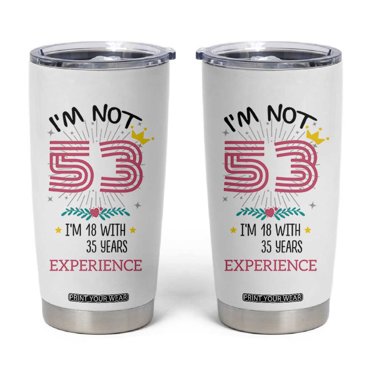 53th Birthday Gifts For Women Tumbler Cup Funny 1973 53 Year Old Birthday TB10 White Print Your Wear